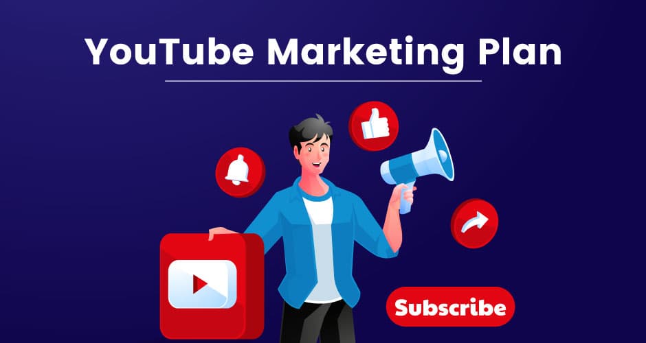 YouTube Marketing Plan: The Basics of Creating a Strategy