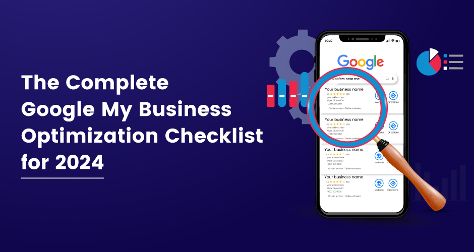 The Ultimate Google My Business Optimization Checklist for 2024