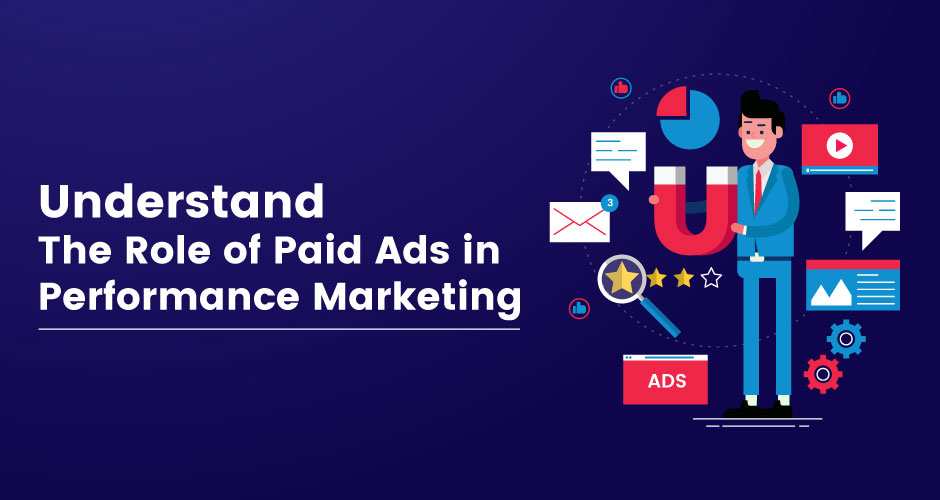 What are the Effective Strategies for Paid Ads in Performance Marketing