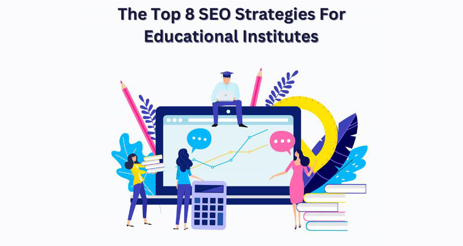 top 8 seo strategies for educational institutes