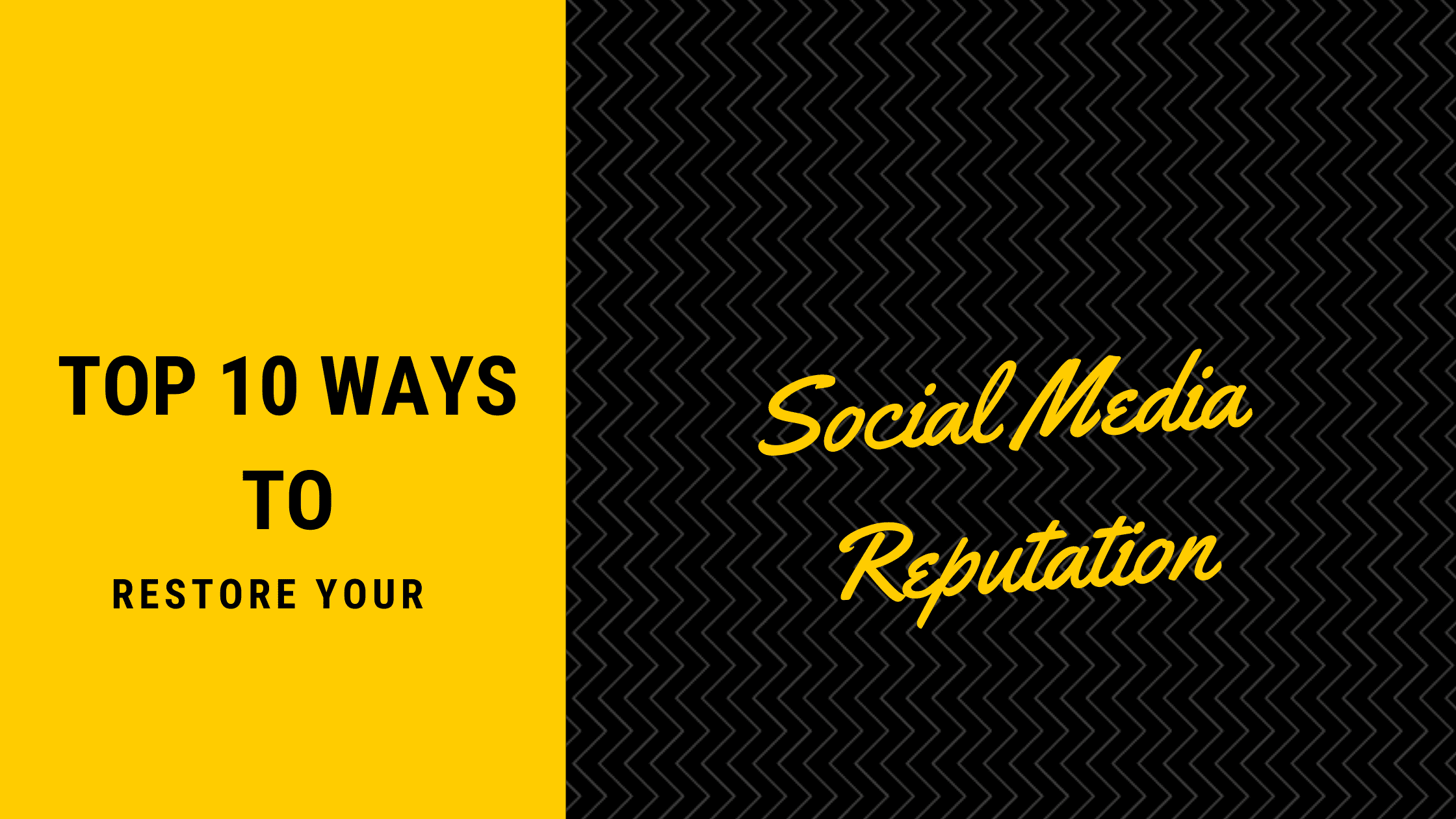 Top 10 Ways To Restore Your Social Media Reputation W3era