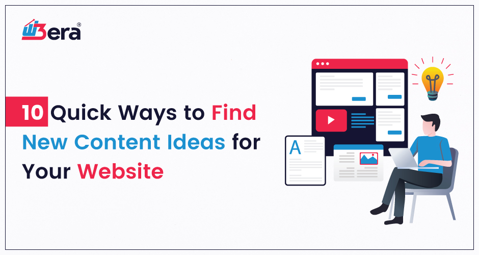 10 Quick Ways to Find New Content Ideas for Your Website